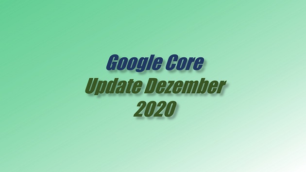 Google Core Update Dezember 2020